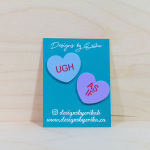 "UGH, AS IF" Heart Magnets